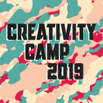 Inscriptions ouvertes pour le Creativity Camp 2019 (et l’after-party!)